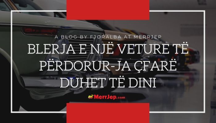 Blerja e një veture të përdorur