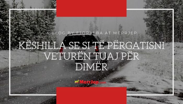 si te pergatisni veturen per dimer