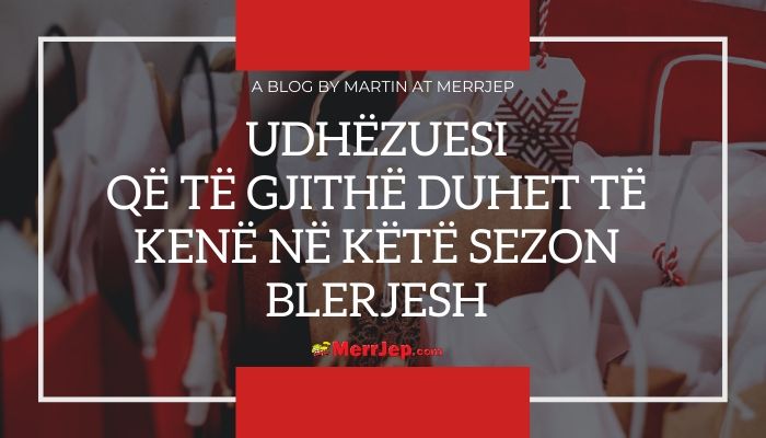 Udhëzuesi që të gjithë duhet të kenë në këtë sezon blerjesh